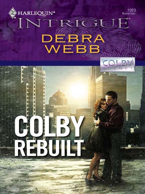 Title details for Colby Rebuilt by Debra Webb - Available